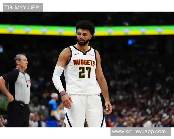 掘金迎战篮网多人回归穆雷大概率出战戈登布劳恩出战成疑